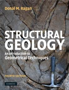 Structural Geology : An Introduction to Geometrical Techniques