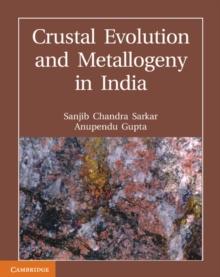 Crustal Evolution and Metallogeny in India