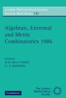 Algebraic, Extremal and Metric Combinatorics 1986