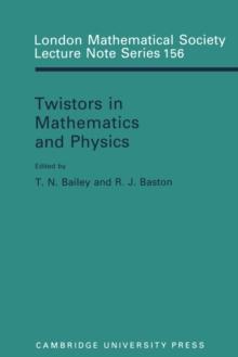 Twistors in Mathematics and Physics