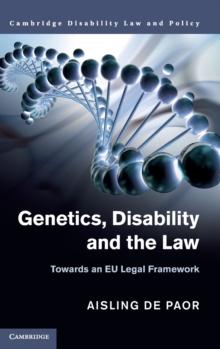 Genetics, Disability and the Law : Towards an EU Legal Framework