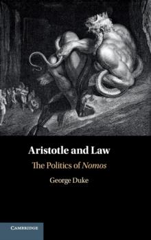 Aristotle and Law : The Politics of Nomos