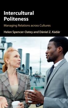 Intercultural Politeness : Managing Relations across Cultures