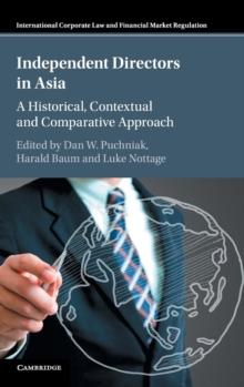 Independent Directors in Asia : A Historical, Contextual and Comparative Approach