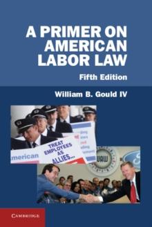 Primer on American Labor Law