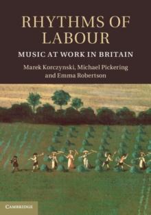 Rhythms of Labour : Music at Work in Britain