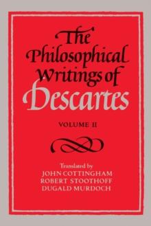 Philosophical Writings of Descartes: Volume 2