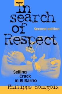 In Search of Respect : Selling Crack in El Barrio