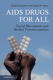 AIDS Drugs For All : Social Movements and Market Transformations