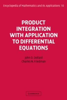 Product Integration with Application to Differential Equations