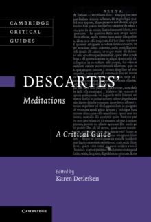 Descartes' Meditations : A Critical Guide