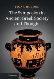 Symposion in Ancient Greek Society and Thought