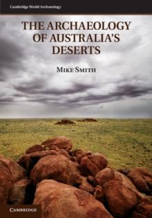 The Archaeology of Australia's Deserts