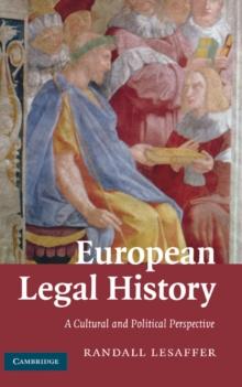 European Legal History : A Cultural and Political Perspective