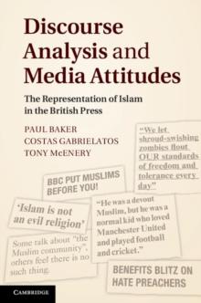 Discourse Analysis and Media Attitudes : The Representation of Islam in the British Press