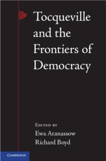 Tocqueville and the Frontiers of Democracy