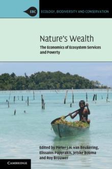 Nature's Wealth : The Economics of Ecosystem Services and Poverty