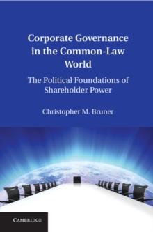 Corporate Governance in the Common-Law World : The Political Foundations of Shareholder Power