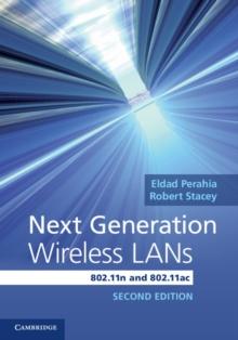 Next Generation Wireless LANs : 802.11n and 802.11ac