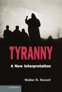 Tyranny : A New Interpretation