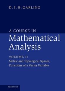 Course in Mathematical Analysis: Volume 2, Metric and Topological Spaces, Functions of a Vector Variable