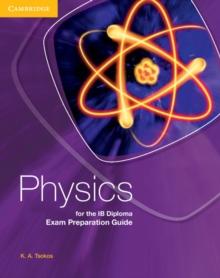 Physics for the IB Diploma Exam Preparation Guide