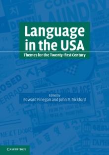 Language in the USA : Themes for the Twenty-first Century