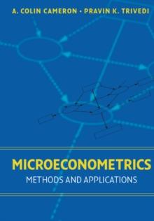 Microeconometrics : Methods and Applications