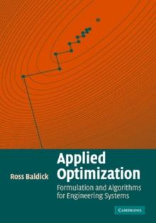 Applied Optimization : Formulation and Algorithms for Engineering Systems