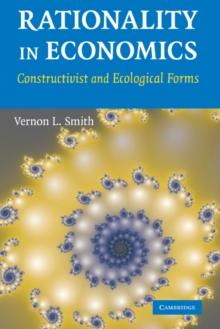 Rationality in Economics : Constructivist and Ecological Forms