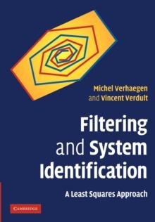 Filtering and System Identification : A Least Squares Approach