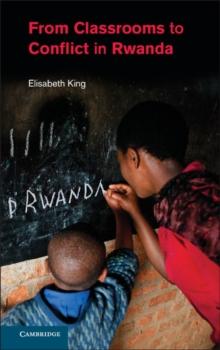 From Classrooms to Conflict in Rwanda