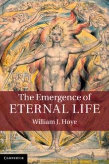 Emergence of Eternal Life