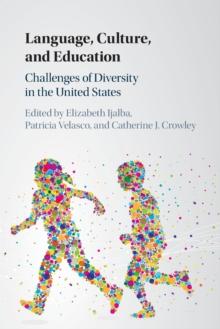 Language, Culture, and Education : Challenges of Diversity in the United States