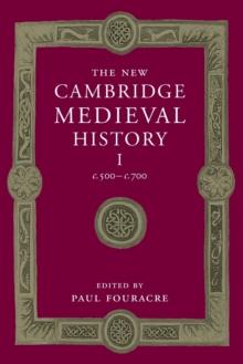 The New Cambridge Medieval History: Volume 1, c.500-c.700