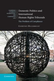 Domestic Politics and International Human Rights Tribunals : The Problem of Compliance