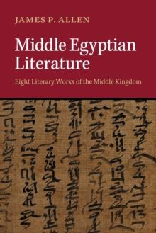 Middle Egyptian Literature : Eight Literary Works of the Middle Kingdom