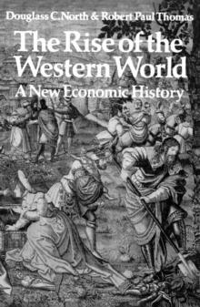 Rise of the Western World : A New Economic History