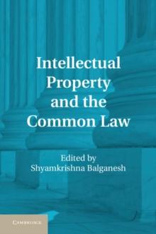 Intellectual Property and the Common Law