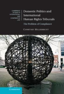 Domestic Politics and International Human Rights Tribunals : The Problem of Compliance