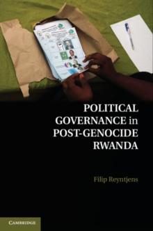 Political Governance in Post-Genocide Rwanda