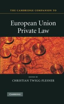 The Cambridge Companion to European Union Private Law