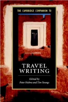 The Cambridge Companion to Travel Writing