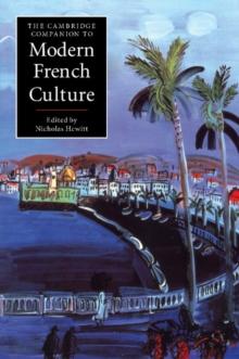 The Cambridge Companion to Modern French Culture