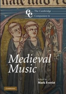 The Cambridge Companion to Medieval Music