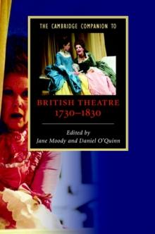 Cambridge Companion to British Theatre, 1730-1830