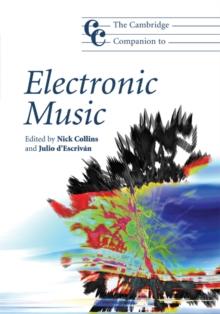 The Cambridge Companion to Electronic Music