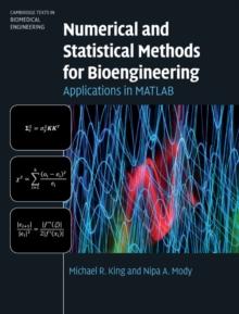 Numerical and Statistical Methods for Bioengineering : Applications in MATLAB