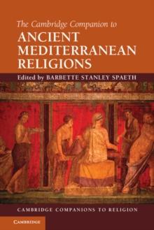 The Cambridge Companion to Ancient Mediterranean Religions