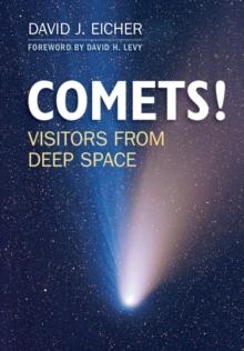 COMETS! : Visitors from Deep Space